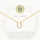 Sea La Vie 18" Feel Lucky Necklace